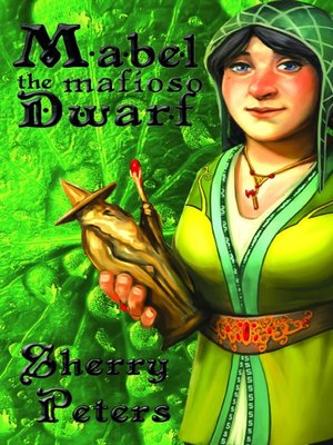 cover image of Mabel the Mafioso Dwarf